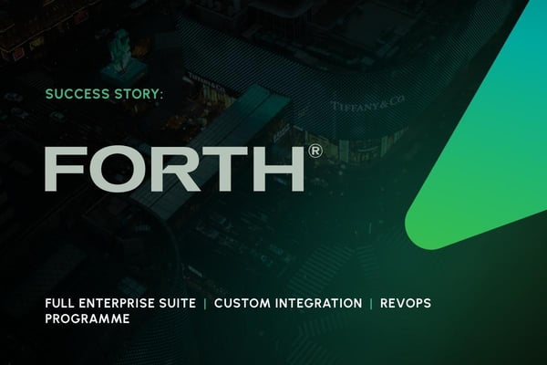 A critical integration and ongoing HubSpot support helps drive revenue for FORTH